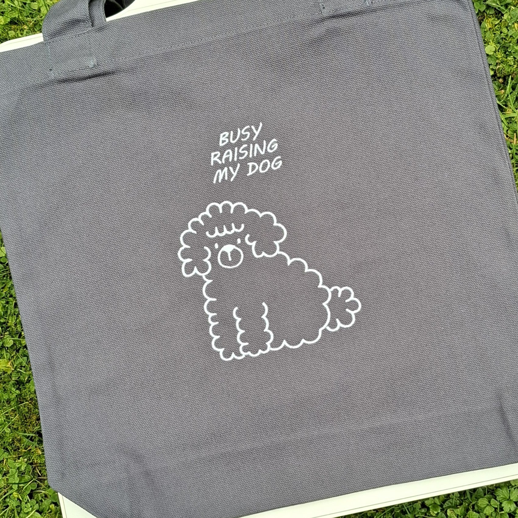 Busy Raising My Dog Tote