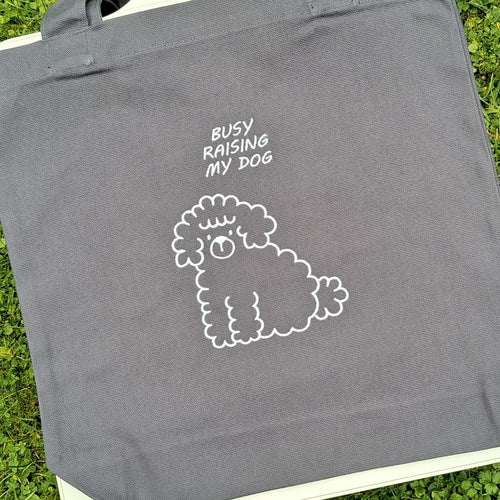 Busy Raising My Dog Tote